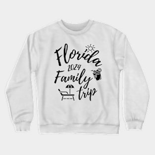 Florida Family Trip 2024 Vacation Fun Matching Group Design Crewneck Sweatshirt